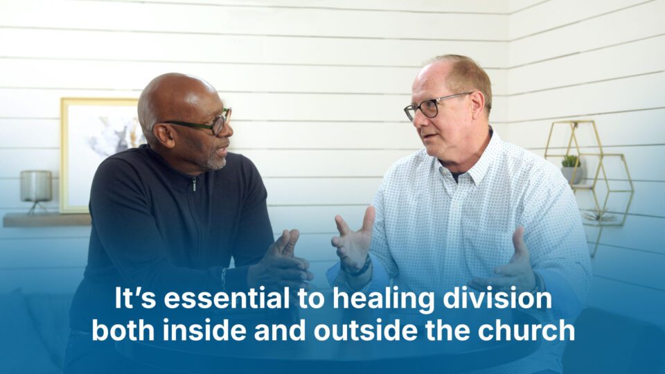 It's essential to healing division both inside and outside the church